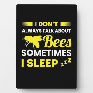 Plaque Photo Je Parle Toujours Des Abeilles
