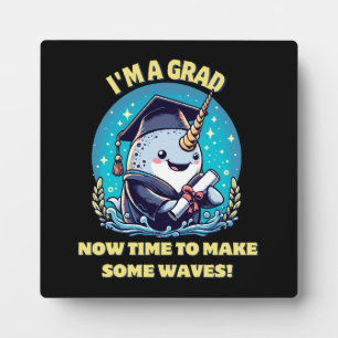 Plaque Photo Je suis diplômé en narval ! Il est temps de faire 