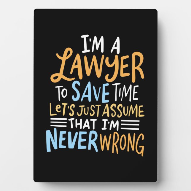 Plaque Photo Je Suis Un Avocat Pour Gagner Du Temps (Devant)