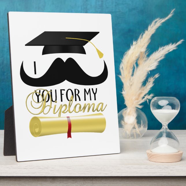 Plaque Photo Je vous moustache pour mon Diplôme avec Diplôme (Côté)