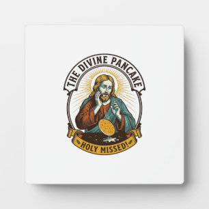 Plaque Photo Jésus a laissé tomber la crêpe parfaite en retourn