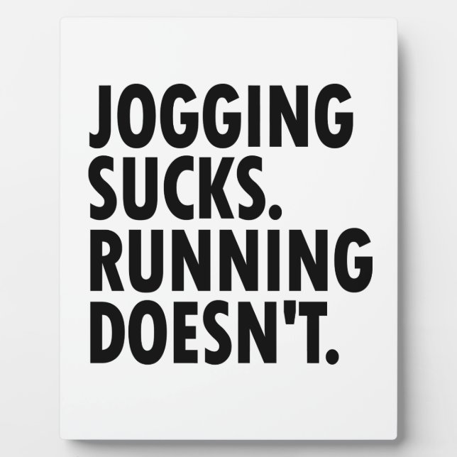 Plaque Photo Jogging Sucks. Courir ne marche pas. (Devant)