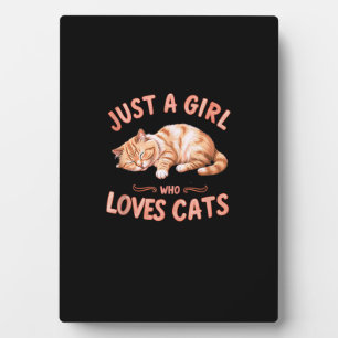 Plaque Photo Juste Une Fille Qui Aime Les Chats Cute Kitty Aîné