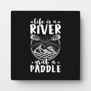 Plaque Photo Kayak Driver Life Est Une Rivière