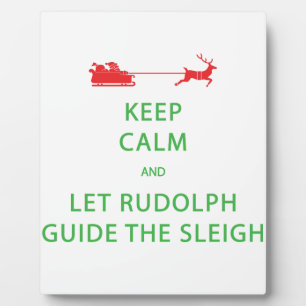 Plaque Photo Keep Calm Let Rudolph Guide Sleigh