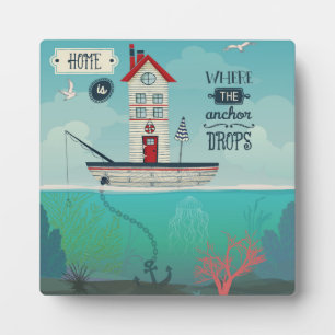 Plaque Photo La maison est là où l'ancre tombe