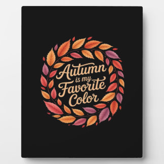 Plaque Photo L'automne est ma couleur préférée C'est l'automne 