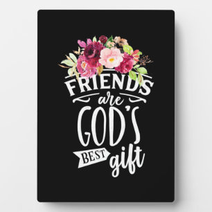 Plaque Photo Les amis sont Dieu meilleur cadeau