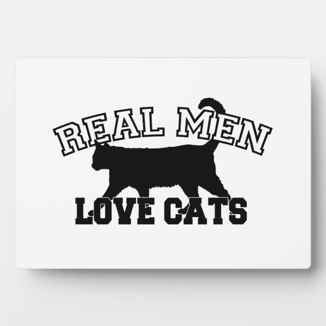 Plaque Photo Les vrais hommes aiment les chats (Devant)