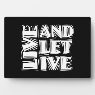 Plaque Photo Live and Let Live 12 Step Recovery Slogan Quote