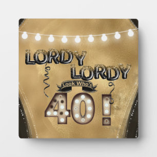 Plaque Photo Lordy Lordy Look qui a 40 ballons d'anniversaire
