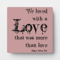 Love More than Love Edgar Allan Poe Citation