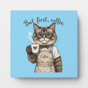 Plaque Photo Mais d'abord, chat café