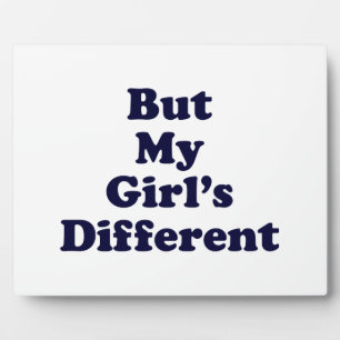 Plaque Photo Mais ma fille est différente