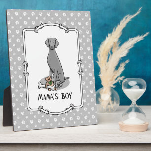 Plaque Photo Mama's Boy Weimaraner (gris 1) jouets chien maman