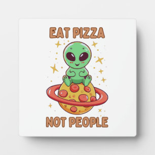 Plaque Photo Mangez de la pizza pas des gens
