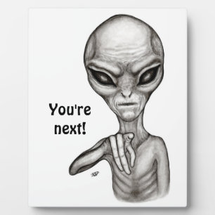 Plaque Photo Mauvais Alien, Tu es le prochain !