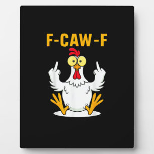 Plaque Photo Mème de coq citation F-Caw-F