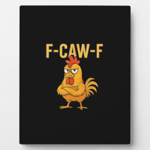 Plaque Photo Mème de Coq F-Caw-F Poulet F-Caw-F Drôle