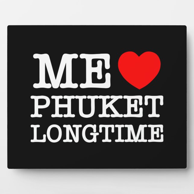 PLAQUE PHOTO MOI LOVE PHUKET LONGTEMPS (Devant)