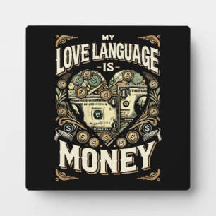 Plaque Photo My Love Language is Money, Funny Hustle Success