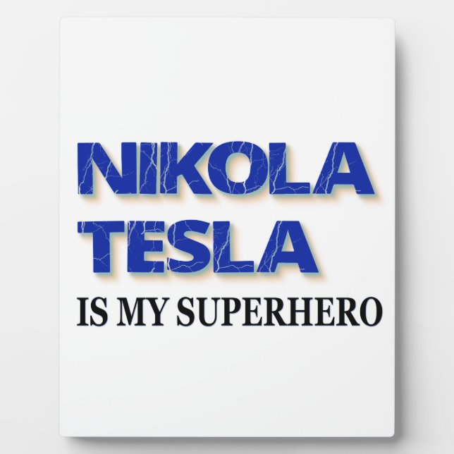 Plaque Photo Nikola Tesla est mon super-héros (Devant)