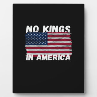 Plaque Photo No Kings In America USA Flag Freedom Classic