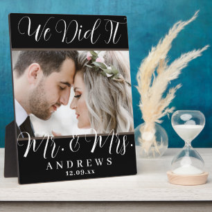 Plaque Photo Nous L'Avons Fait M. & Mme Black And White Mariage
