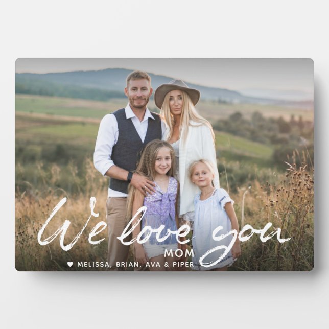 Plaque Photo Nous t'aimons Maman Brosse Script Custom Name Phot (Devant)