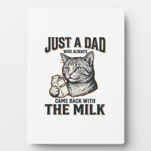 Plaque Photo Papa Chat Drôle Est Revenu Avec Le Lait Vintage Sh