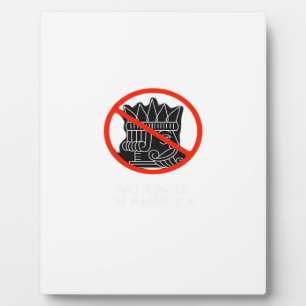 Plaque Photo Pas de rois aux États-Unis America Say No King Cla