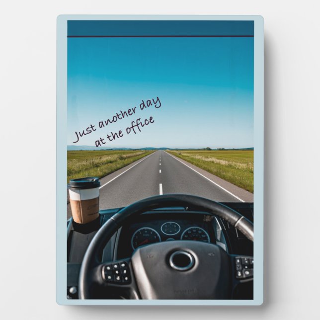 Plaque Photo Pâte aux camions - Juste un autre jour au bureau (Devant)