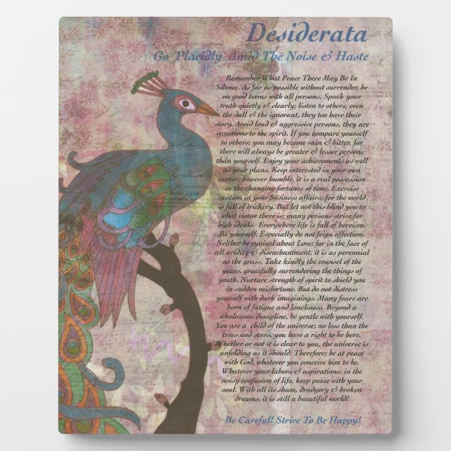 Plaque Photo Peacock Pointing to the Desiderata Poem (Devant)