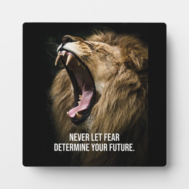 Plaque Photo Peur - Motivation du lion (Devant)