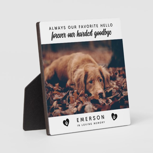 Plaque Photo Photo Favori Hello Hardest Goodbye Dog Memorial (Recto)