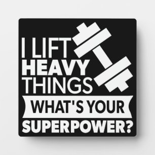 Plaque Photo Poids Lifting - I Lift Heavy Things - SuperPower
