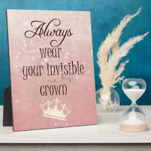 Plaque Photo Portez toujours votre citation de couronne invisib