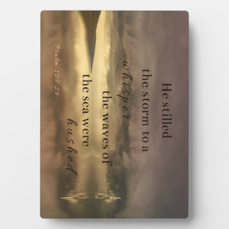 Plaque Photo Psaume 107:29 Il étouffa la tempête à un murmure