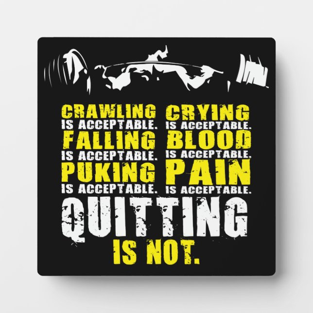 Plaque Photo Quitter n'est pas acceptable - Motivation de l'ent (Devant)
