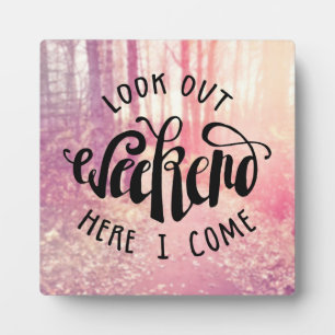 Plaque Photo Regardez Le Week-End Ici Je Viens 2