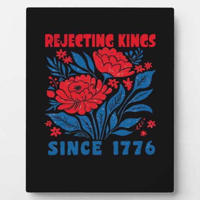 Plaque Photo Rejecting Kings Since 1776 Flower Anti Authoritari (Devant)