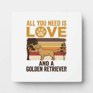 Plaque Photo Retriever doré Tout ce dont vous avez besoin est d
