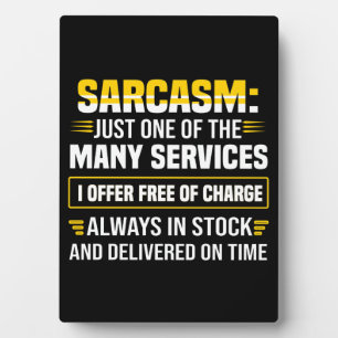 Plaque Photo Sarcasme Juste Un Des Nombreux Services
