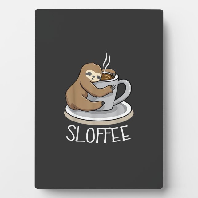 Plaque Photo Sloth Sleep at Cup of Coffee Funny Sloth Sloffee T (Devant)