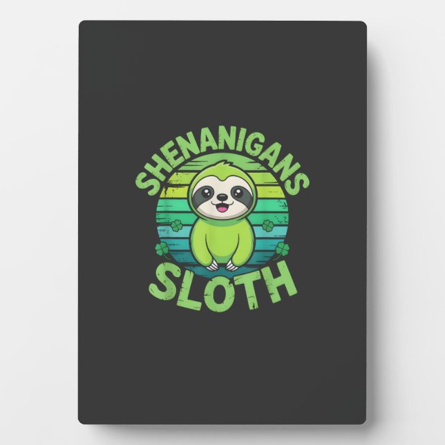 Plaque Photo Sloth St Patricks Day Sloth Shenanigans Cute Anima (Devant)