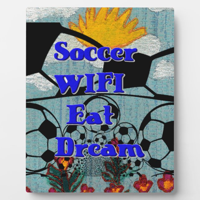 Plaque Photo Soccer WIFI Manger Rêve - Sport amusant Art Imprim (Devant)