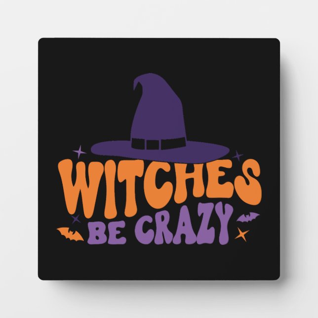 Plaque Photo Sorcières être fou - Drôle Halloween (Devant)