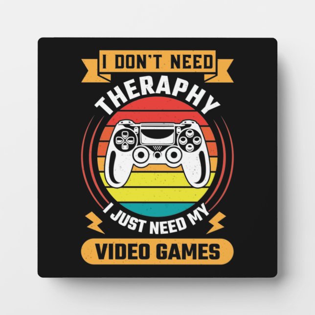 Plaque Photo Thérapie vs Jeux Vidéo, Amusant Joueur Vidéo, Jeu (Devant)