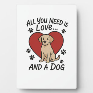 Plaque Photo Tout ce dont vous avez besoin est l'amour et un ch