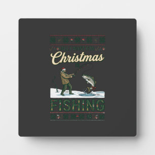 Plaque Photo Tout ce que Noël veut c'est pêcher pêcheur poisson